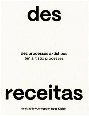 Desreceitas - Dez Processos Artísticos: Desreceitas - Ten Artistic Processes - cover