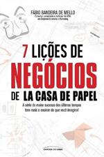 7 licoes de negocios de La casa de papel /