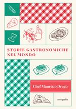 Storie Gastronomiche nel Mondo