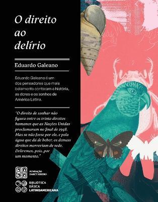 O direito ao delirio - Eduardo Galeano - cover