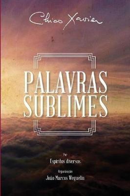 Palavras Sublimes - Chico Xavier - cover