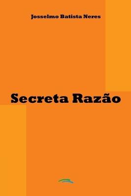 Secreta Raz o - Neres Josselmo - cover