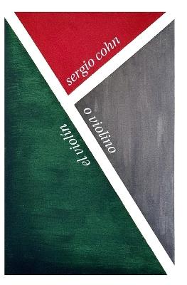 El Violín: O Violino - Sergio Cohn - cover