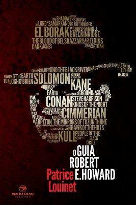 O Guia Robert E. Howard - Patrice Louinet - cover