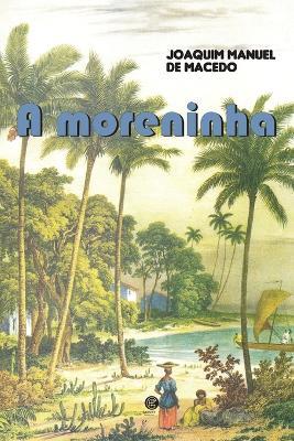 A Moreninha - Joaquim Manuel De Macedo - cover