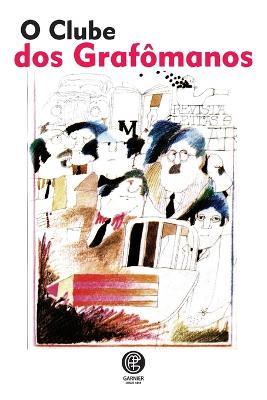 O Clube Dos Grafomanos - Eduardo Frieiro - cover