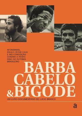 Barba, cabelo e bigode - Lucio Branco - cover