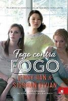 Fogo contra Fogo - Siobhan Vivian - cover