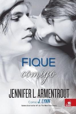 Fique Comigo - Jennifer L Armentrout - cover