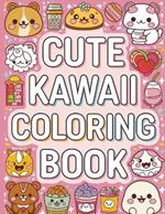 Cute Kawaii Coloring Book for Kids: Kawaii Coloring Book for Children, Kawaii Coloring Pages