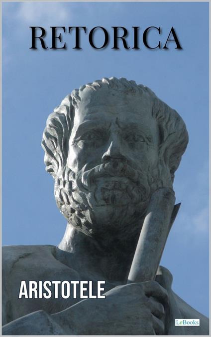 Retorica - Aristotele - ebook