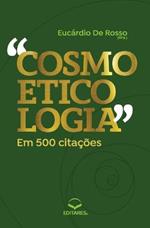 Cosmoeticologia em 500 Citacoes: Vocabulario de A a Z