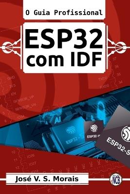 Esp32 Com Idf - Morais Jos? - cover