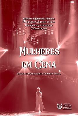 Mulheres Em Cena - Martins Gilberto - cover