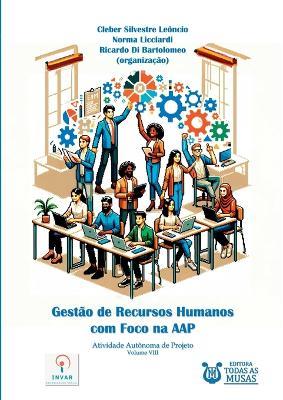Gest o De Recursos Humanos Com Foco Na Aap - Cleber Silvestre Le Ncio,Norma Licciardi,Ricardo Di Bartolomeo (Org ) - cover