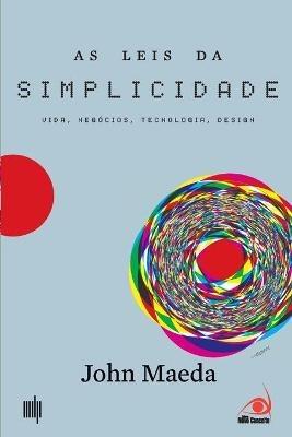 As Leis da Simplicidade - John Maeda - cover