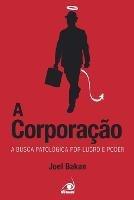 A Corporacao - Joel Bakan - cover