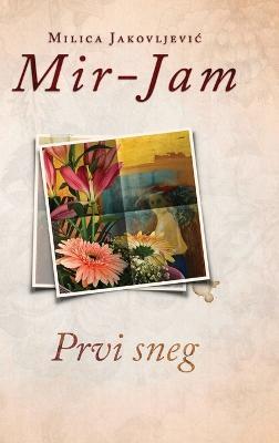 Prvi sneg - Milica Jakovljevic Mir-Jam - cover