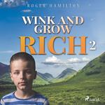 Wink and Grow Rich 2