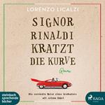 Signor Rinaldi kratzt die Kurve (Ungekürzt)