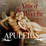 Amor und Psyche (Ungekürzt)