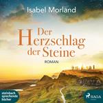 Der Herzschlag der Steine (Ungekürzt)