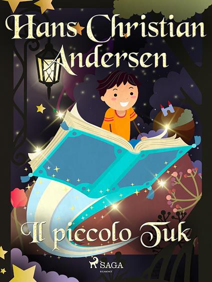 Il piccolo Tuk - H.c. Andersen,Maria Pezzè Pascolato - ebook