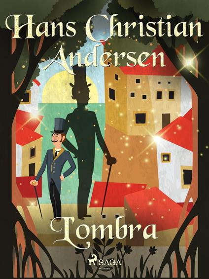 L'ombra - H.c. Andersen,Maria Pezzè Pascolato - ebook