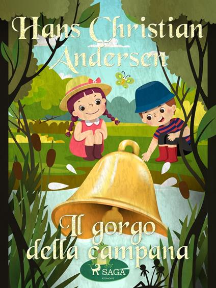 Il gorgo della campana - H.c. Andersen,Maria Pezzè Pascolato - ebook