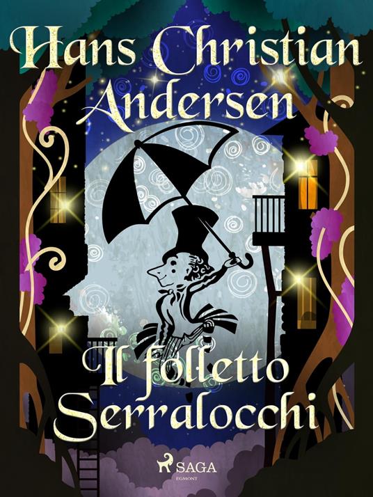 Il folletto Serralocchi - H.c. Andersen,Maria Pezzè Pascolato - ebook