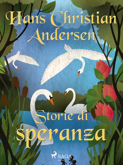 Storie di speranza - H.c. Andersen - ebook