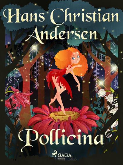 Pollicina - H.c. Andersen,Maria Pezzè Pascolato - ebook