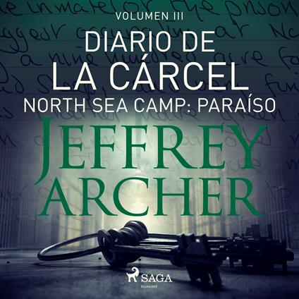 Diario de la cárcel, volumen III – North Sea Camp: Paraíso