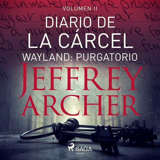 Diario de la cárcel, volumen II – Wayland: Purgatorio