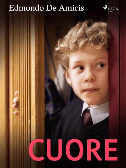 Cuore - Edmondo De Amicis - ebook