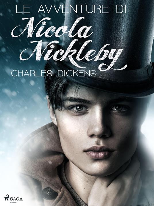 Le avventure di Nicola Nickleby - Charles Dickens,Silvio Spaventa Filippi - ebook