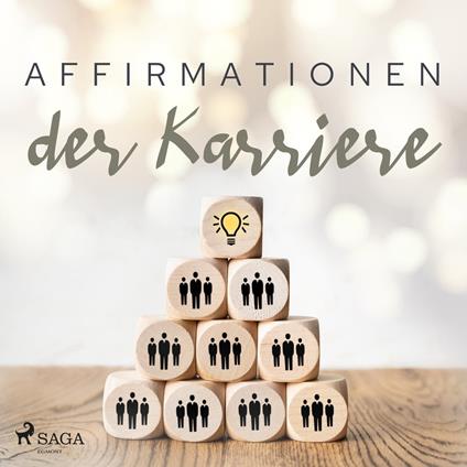 Affirmationen der Karriere