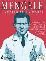 Mengele – L'angelo della morte