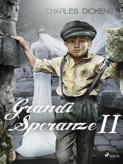 Grandi Speranze II - Charles Dickens,Maria Felicita Melchiorri - ebook
