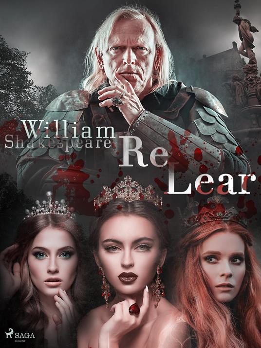Re Lear - William Shakespeare,Giulio Carcano - ebook