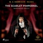 B. J. Harrison Reads The Scarlet Pimpernel