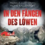 In den Fängen des Löwen: Thriller