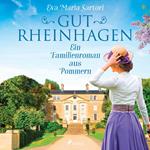 Gut Rheinhagen: Ein Familienroman aus Pommern