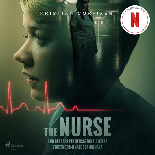 The Nurse. Uno dei casi più sensazionali della storia criminale scandinava