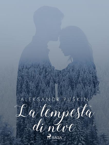 La tempesta di neve - Aleksandr Pushkin,Leone Ginzburg - ebook