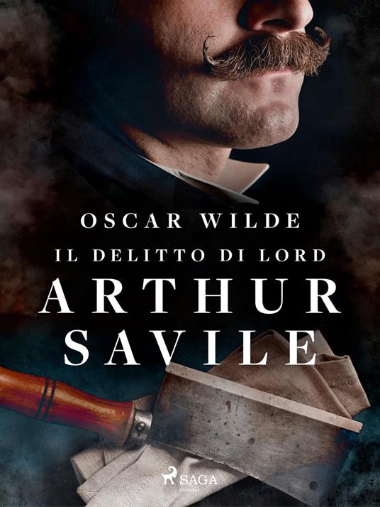 Il delitto di Lord Arthur Savile - Oscar Wilde,Federigo Verdinois - ebook