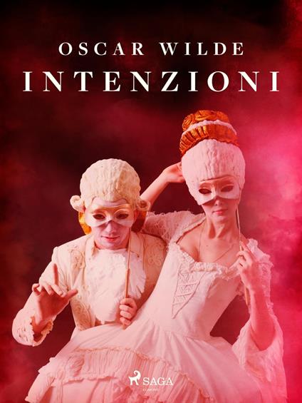 Intenzioni - Oscar Wilde,Raffaello Piccoli - ebook