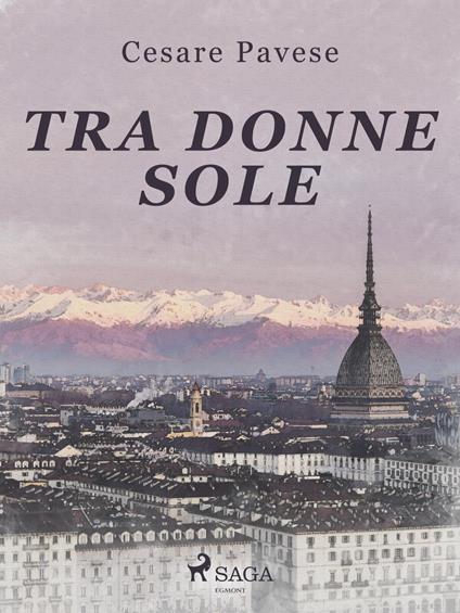 Tra donne sole - Cesare Pavese - ebook
