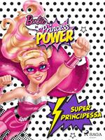 Barbie super principessa