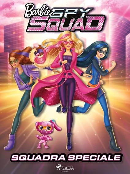 Barbie - Squadra speciale - Mattel,Sara Piccinini - ebook